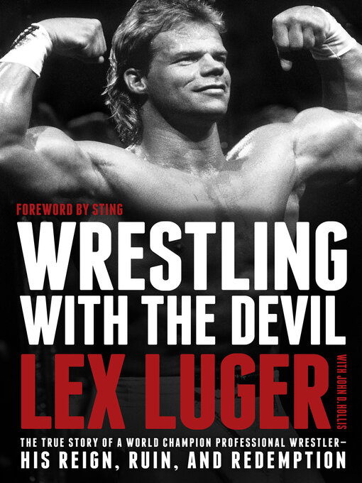 Title details for Wrestling with the Devil by Lex Luger - Wait list